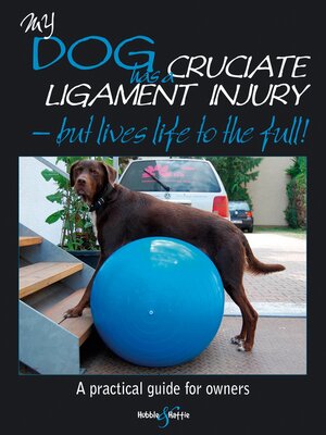 cover image of My dog has cruciate ligament injury – but lives life to the full!